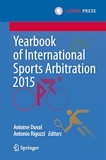 Télécharger le livre :  Yearbook of International Sports Arbitration 2015