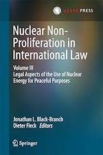 Télécharger le livre :  Nuclear Non-Proliferation in International Law - Volume III