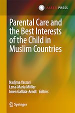 Télécharger le livre :  Parental Care and the Best Interests of the Child in Muslim Countries
