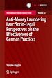 Télécharger le livre :  Anti-money Laundering Law: Socio-legal Perspectives on the Effectiveness of German Practices