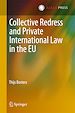 Télécharger le livre :  Collective Redress and Private International Law in the EU