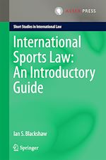 Télécharger le livre :  International Sports Law: An Introductory Guide