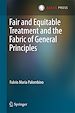 Télécharger le livre :  Fair and Equitable Treatment and the Fabric of General Principles