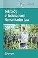 Télécharger le livre :  Yearbook of International Humanitarian Law Volume 19, 2016