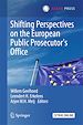 Télécharger le livre :  Shifting Perspectives on the European Public Prosecutor's Office