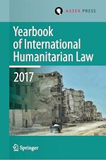 Télécharger le livre :  Yearbook of International Humanitarian Law, Volume 20, 2017