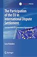 Télécharger le livre :  The Participation of the EU in International Dispute Settlement