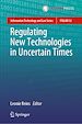Télécharger le livre :  Regulating New Technologies in Uncertain Times
