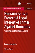 Télécharger le livre :  Humanness as a Protected Legal Interest of Crimes Against Humanity