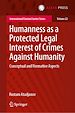 Télécharger le livre :  Humanness as a Protected Legal Interest of Crimes Against Humanity
