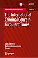 Télécharger le livre :  The International Criminal Court in Turbulent Times
