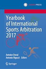 Télécharger le livre :  Yearbook of International Sports Arbitration 2017