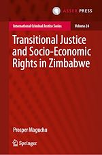 Télécharger le livre :  Transitional Justice and Socio-Economic Rights in Zimbabwe