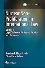 Télécharger le livre :  Nuclear Non-Proliferation in International Law - Volume V