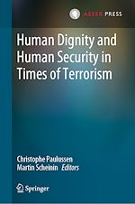 Télécharger le livre :  Human Dignity and Human Security in Times of Terrorism