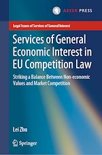 Télécharger le livre :  Services of General Economic Interest in EU Competition Law