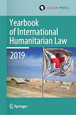 Télécharger le livre :  Yearbook of International Humanitarian Law, Volume 22 (2019)