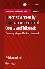 Télécharger le livre :  Histories Written by International Criminal Courts and Tribunals
