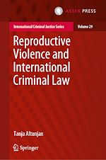 Télécharger le livre :  Reproductive Violence and International Criminal Law