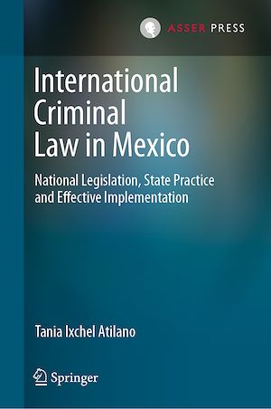 Téléchargez le livre :  International Criminal Law in Mexico
