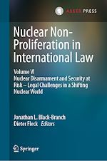 Télécharger le livre :  Nuclear Non-Proliferation in International Law - Volume VI