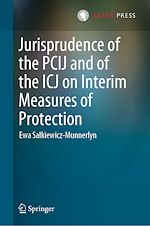 Télécharger le livre :  Jurisprudence of the PCIJ and of the ICJ on Interim Measures of Protection