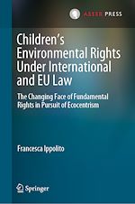 Télécharger le livre :  Children's Environmental Rights Under International and EU Law