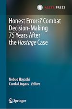 Télécharger le livre :  Honest Errors? Combat Decision-Making 75 Years After the Hostage Case