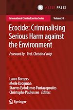 Télécharger le livre :  Ecocide: Criminalising Serious Harm against the Environment