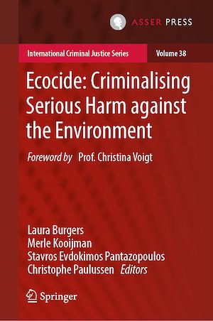 Téléchargez le livre :  Ecocide: Criminalising Serious Harm against the Environment