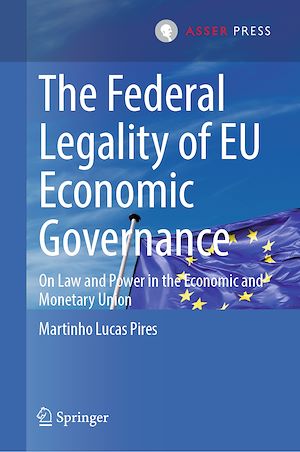 Téléchargez le livre :  The Federal Legality of EU Economic Governance