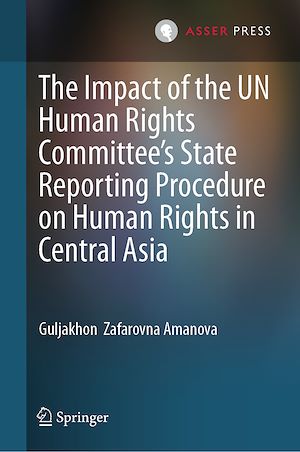 Download the eBook: The Impact of the UN Human Rights Committee's State Reporting Procedure on Human Rights in Central Asia