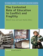 Download this eBook The Contested Role of Education in Conflict and Fragility