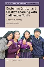 Download this eBook Designing Critical and Creative Learning with Indigenous Youth