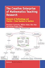 Download this eBook The Creative Enterprise of Mathematics Teaching Research