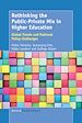 Télécharger le livre :  Rethinking the Public-Private Mix in Higher Education