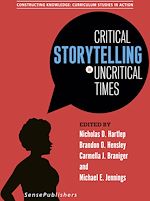Télécharger le livre :  Critical Storytelling in Uncritical Times