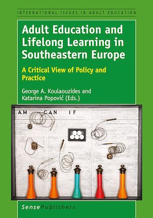 Téléchargez le livre :  Adult Education and Lifelong Learning in Southeastern Europe