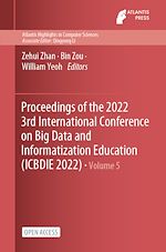 Télécharger le livre :  Proceedings of the 2022 3rd International Conference on Big Data and Informatization Education (ICBDIE 2022)