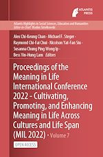Download this eBook Proceedings of the Meaning in Life International Conference 2022 - Cultivating, Promoting, and Enhancing Meaning in Life Across Cultures and Life Span (MIL 2022)