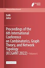Télécharger le livre :  Proceedings of the 6th International Conference on Combinatorics, Graph Theory, and Network Topology (ICCGANT 2022)