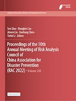 Télécharger le livre :  Proceedings of the 10th Annual Meeting of Risk Analysis Council of China Association for Disaster Prevention (RAC 2022)