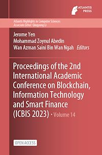 Télécharger le livre :  Proceedings of the 2nd International Academic Conference on Blockchain, Information Technology and Smart Finance (ICBIS 2023)