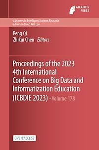 Télécharger le livre :  Proceedings of the 2023 4th International Conference on Big Data and Informatization Education (ICBDIE 2023)