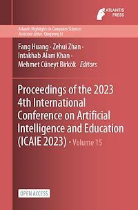 Télécharger le livre :  Proceedings of the 2023 4th International Conference on Artificial Intelligence and Education (ICAIE 2023)