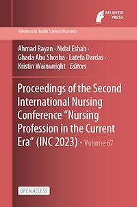 Télécharger le livre : Proceedings of the Second International Nursing Conference "Nursing Profession in the Current Era" (INC 2023)