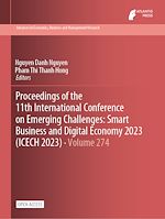 Download this eBook Proceedings of the 11th International Conference on Emerging Challenges: Smart Business and Digital Economy 2023 (ICECH 2023)