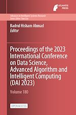 Download this eBook Proceedings of the 2023 International Conference on Data Science, Advanced Algorithm and Intelligent Computing (DAI 2023)