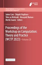 Download this eBook Proceedings of the Workshop on Computation: Theory and Practice (WCTP 2023)