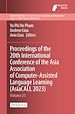 Télécharger le livre :  Proceedings of the 20th International Conference of the Asia Association of Computer-Assisted Language Learning (AsiaCALL 2023)
